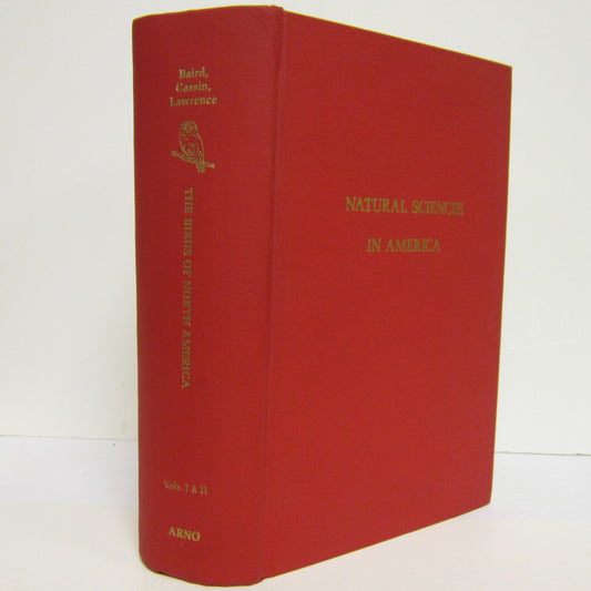 Book cover The Birds of North America; The Descriptions of Species Based Chiefly on the Collections in the Museum of the Smithsonian Institution