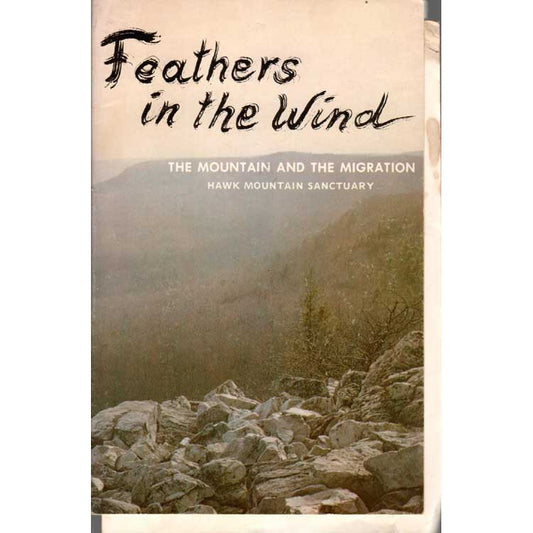 Book cover and/or sample page of Feathers in the Wind: The Mountain and the Migration. Hawk Mountain Sanctuary
