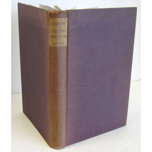 Life Histories of the Birds of Eastern Pennsylvania. [Volume 2] cover