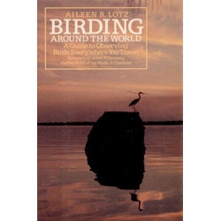 Book cover and/or sample page of Birding Around the World: A Guide to Observing Birds Everywhere You Travel