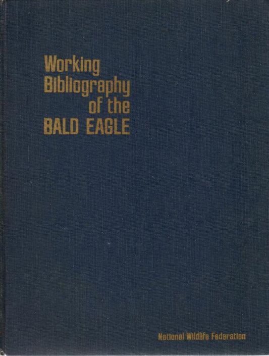 Working Bibliography of the Bald Eagle