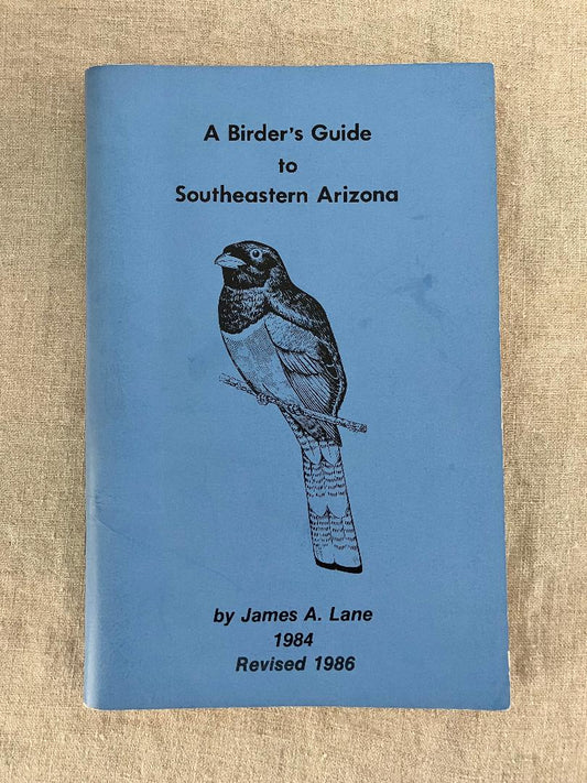 A Birder's Guide to Southeastern Arizona