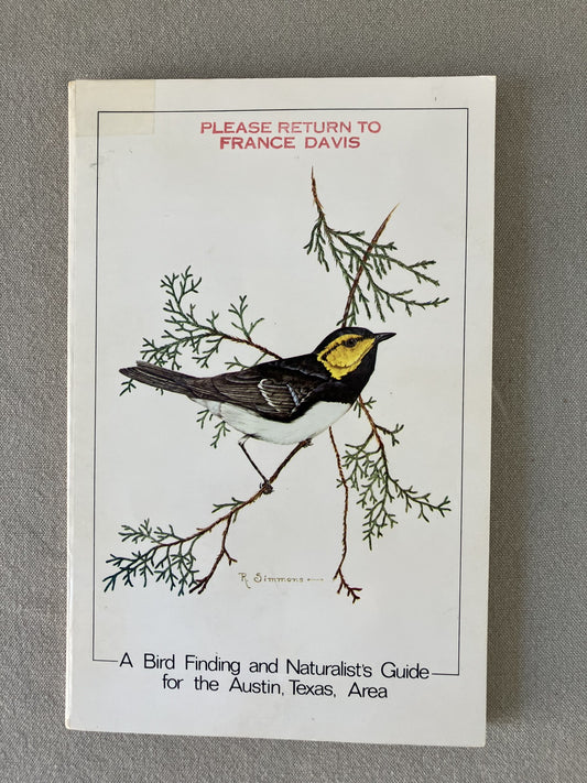 A Bird Finding and Naturalist's Guide for the Austin, Texas Area