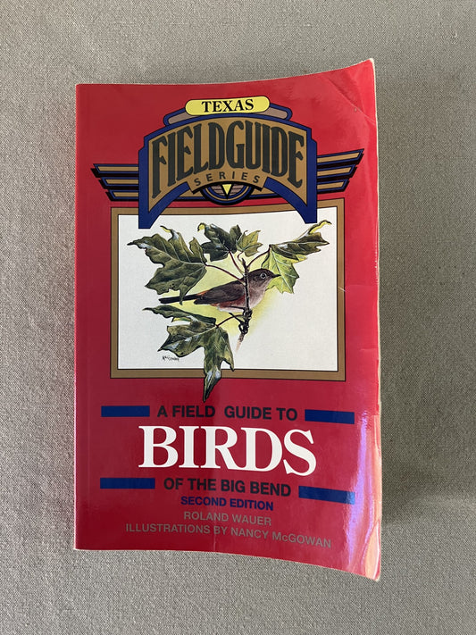 A Field Guide to Birds of the Big Bend