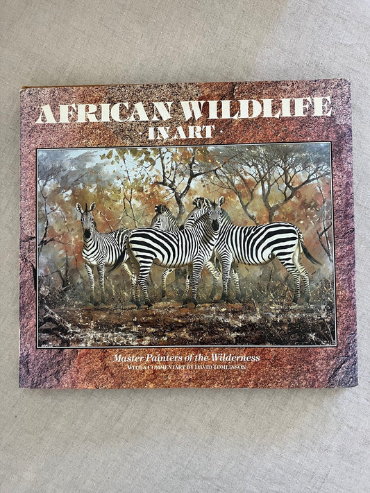 African Wild Life in Art: Master Painters of the Wilderness