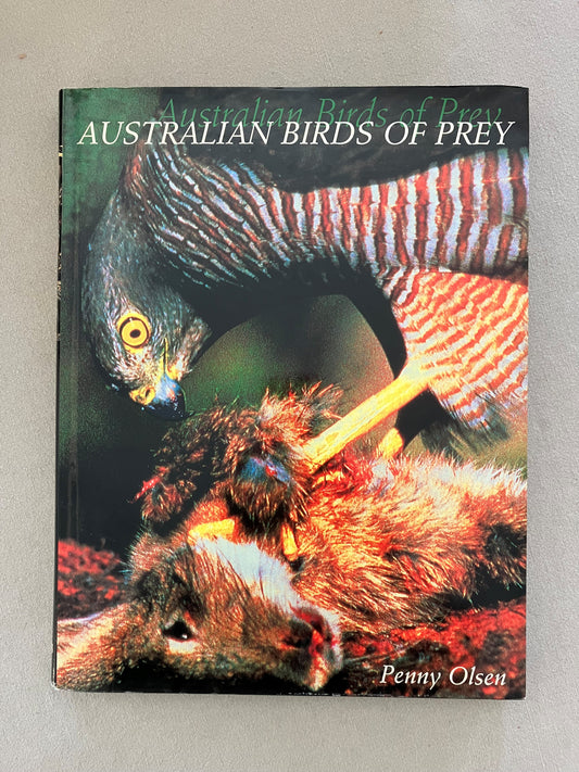 Australian Birds of Prey: The Biology and Ecology of Raptors