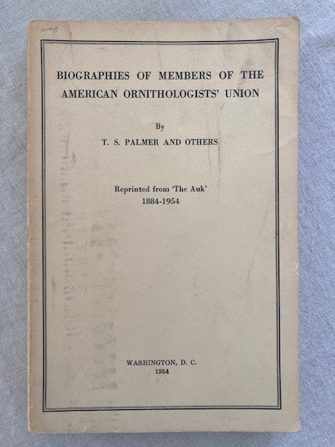 Biographies of Members of the American Ornithologists' Union