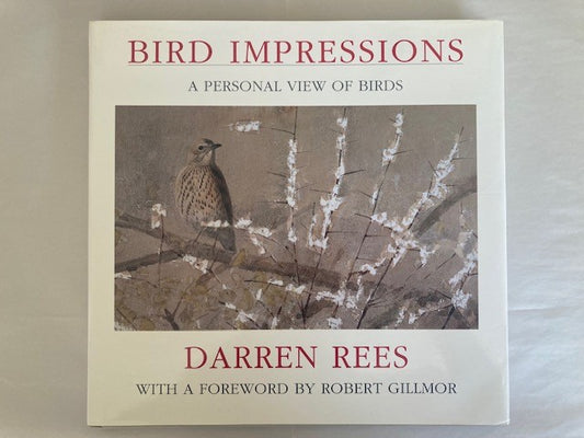 Bird Impressions: A Personal View of Birds