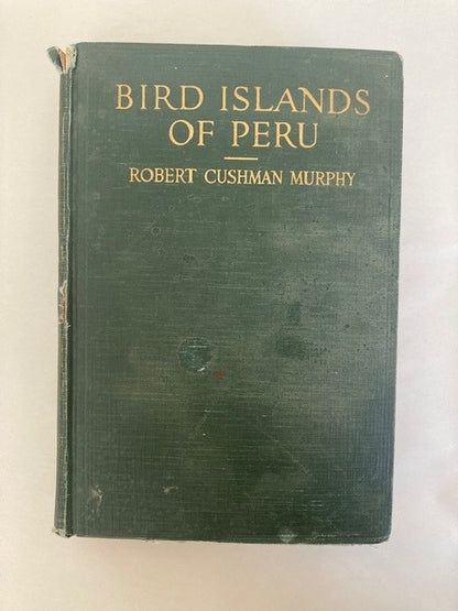 Bird Islands of Peru: The Record of a Sojourn on the West Coast