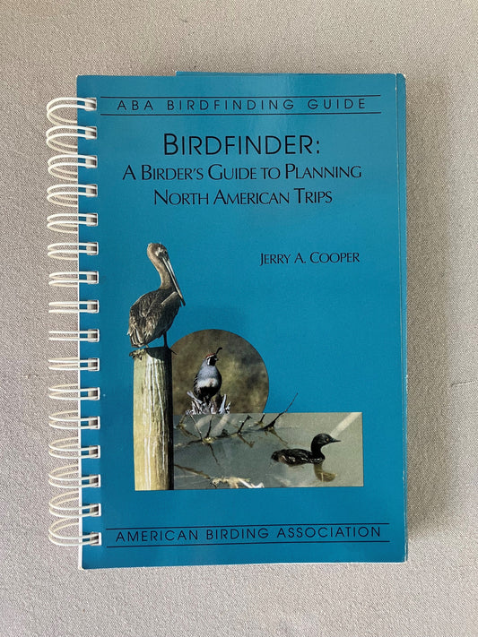 Birdfinder:  A Birder's Guide to Planning North American Trips