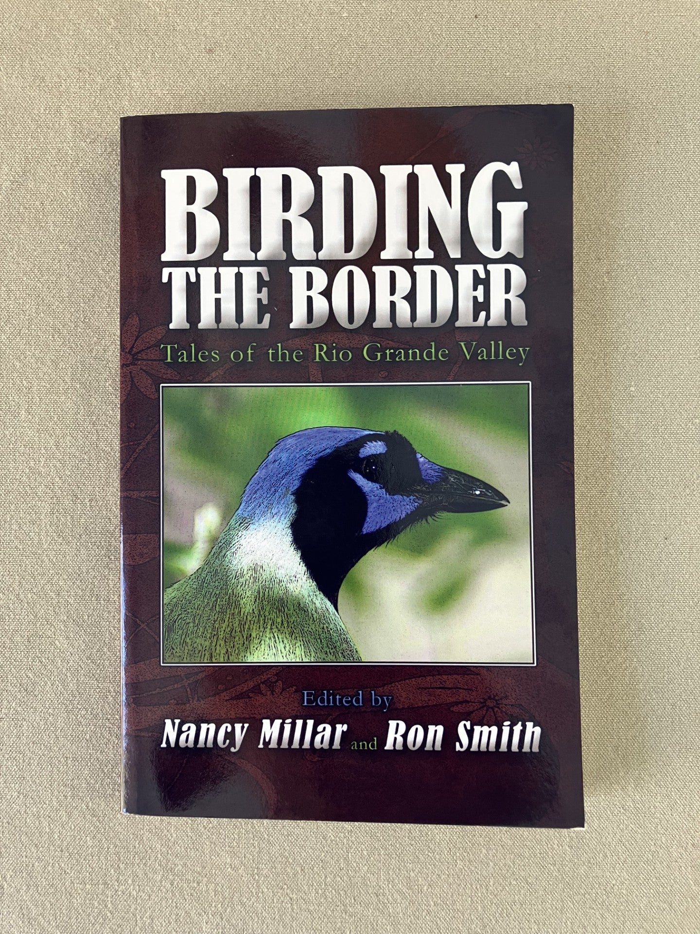 Birding the Border: Tales of the Rio Grande Valley
