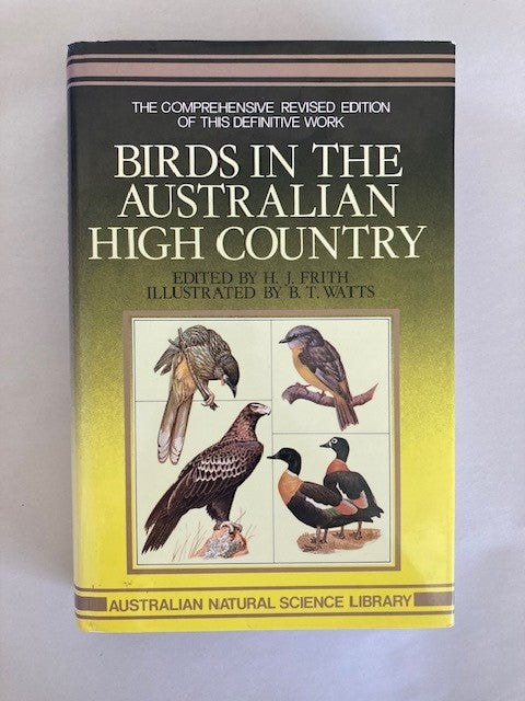 Birds in the Australian High Country (The Comprehensive Revised Edition)