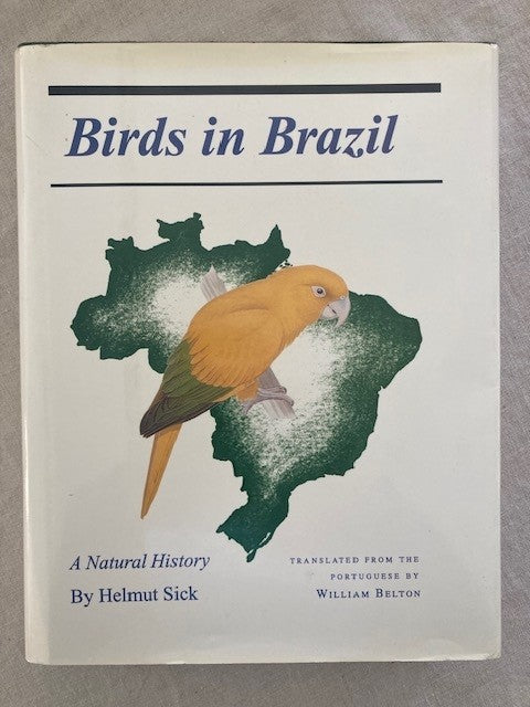 Birds in Brazil: A Natural History