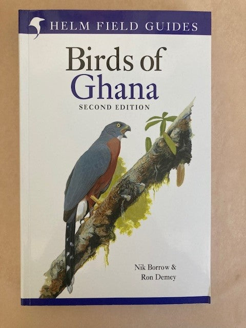 Field Guide to the Birds of Ghana: Second Edition (Helm Field Guides)