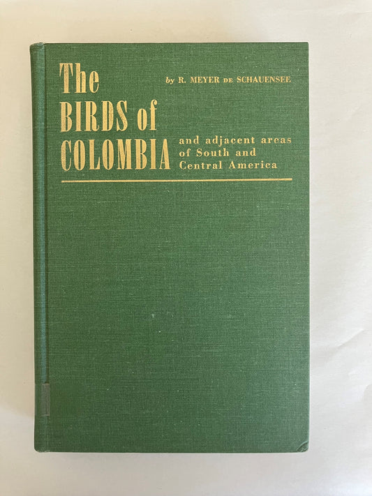 The Birds of Colombia and adjacent areas of South and Central America