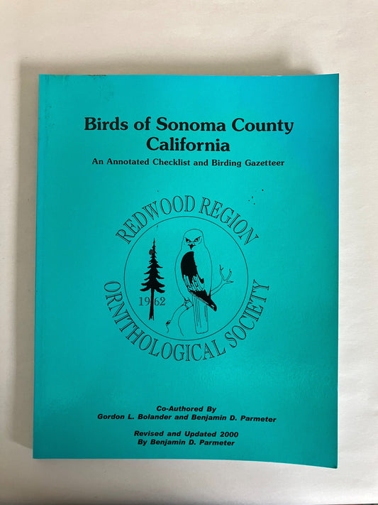Birds of Sonoma County, California: An Annotated Checklist and Birding Gazetteer