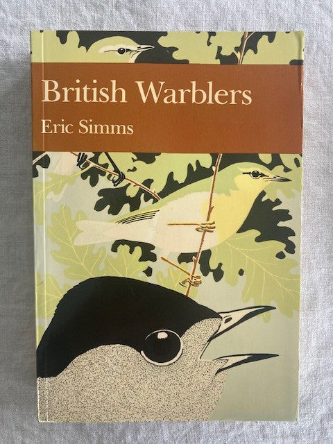 British Warblers. New Naturalists 71