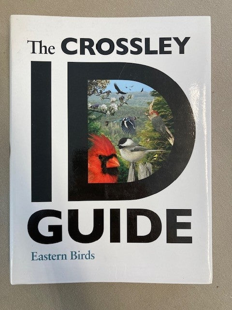 The Crossley ID Guide: Eastern Birds [used]
