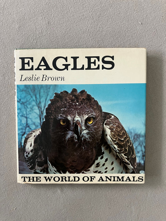 Eagles: The World of Animals