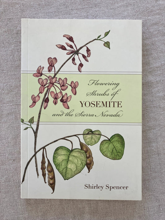 Flowering Shrubs of Yosemite and the Sierra Nevada