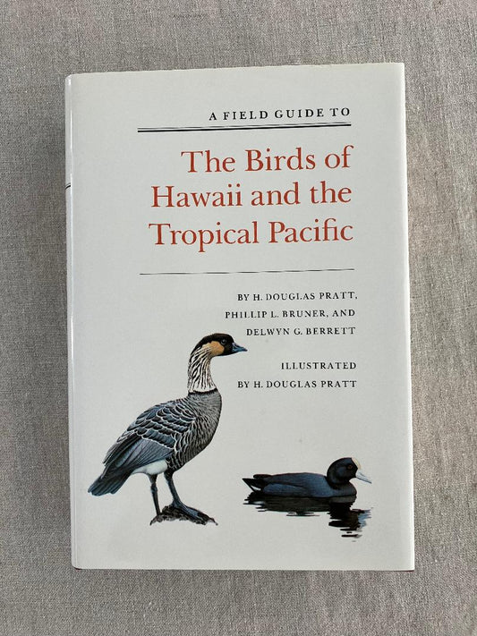 A Field Guide to the Birds of Hawaii and the Tropical Pacific