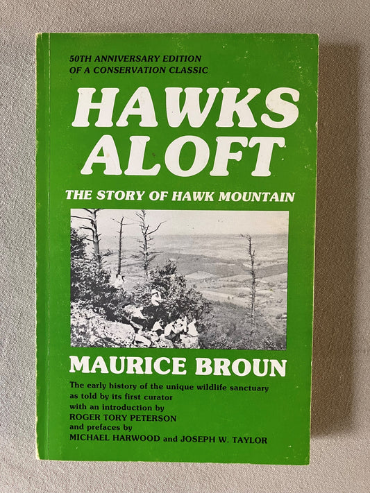 Hawks Aloft: the Story of Hawk Mountain