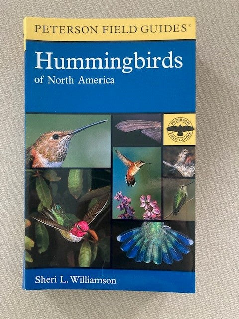 Peterson Field Guide to the Hummingbirds Of North America
