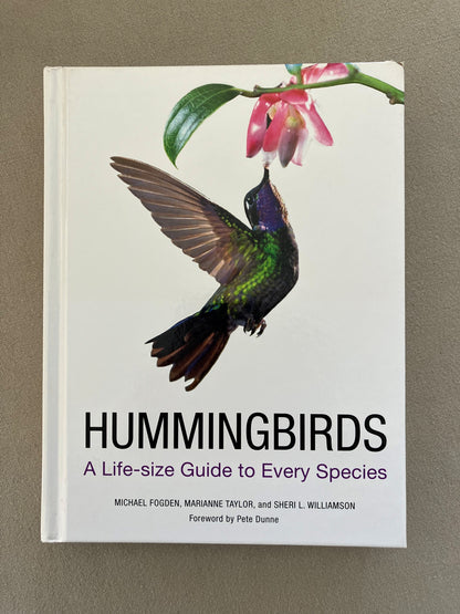 Hummingbirds: A Life-size Guide to Every Species