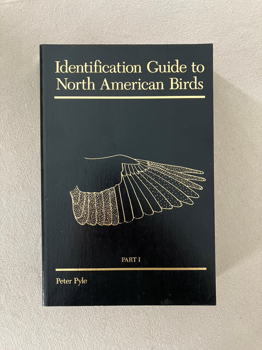 Identification Guide to North American Birds: Part I, Columbidae to Ploceidae