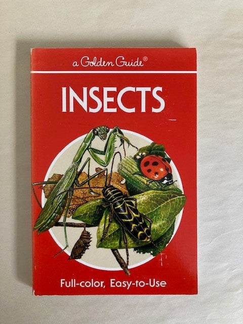 Insects: A Guide to Familiar American Insects (Golden Guides)
