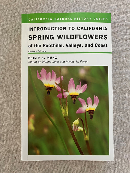 Introduction to California Spring Wildflowers of the Foothills, Valleys, and Coast