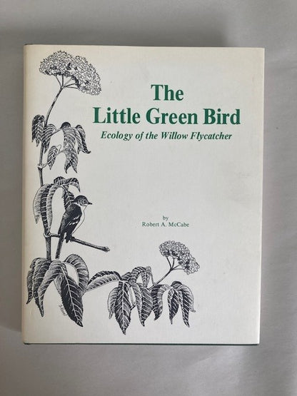 The Little Green Bird: Ecology of the Willow Flycatcher