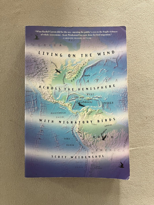 Living on the Wind: Across the Hemisphere with Migratory Birds