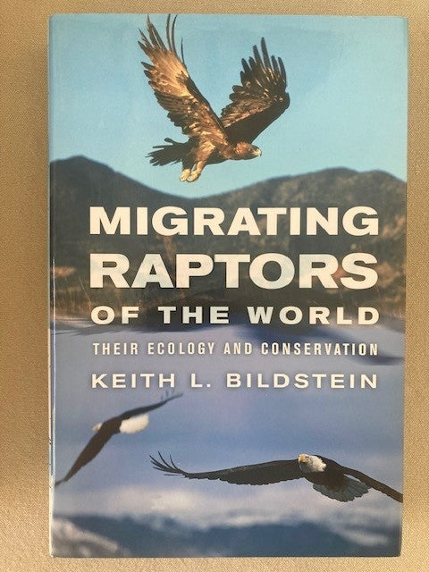 Migrating Raptors of the World: Their Ecology and Conservation