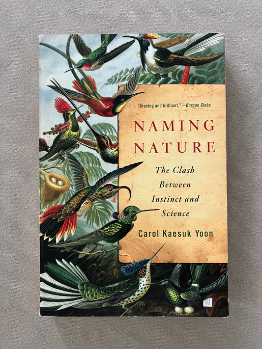 Naming Nature: The Clash Between Instinct and Science