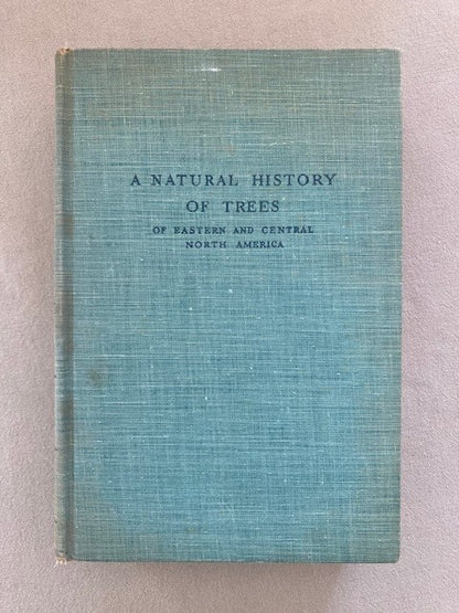 A Natural History of Trees of Eastern and Central North America