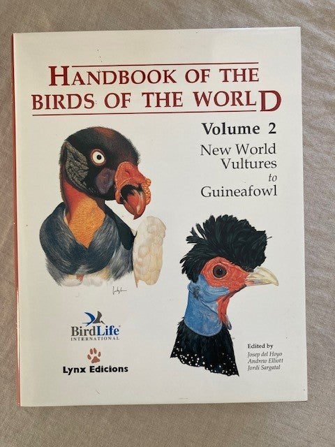 Handbook of the Birds of the World, Volume 2: New World Vultures to Guineafowl [used]