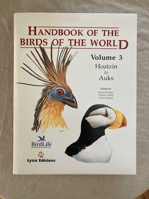 Handbook of the Birds of the World, Volume 3: Hoatzin to Auks [used]