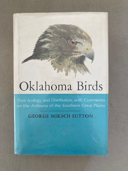 Oklahoma Birds: Their Ecology and Distribution with Comment on Avifauna of the Southern Great Plains