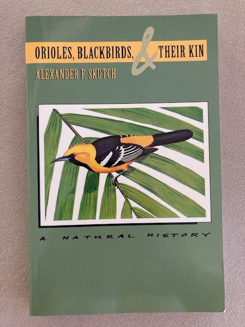 Orioles, Blackbirds, and Their Kin: A Natural History