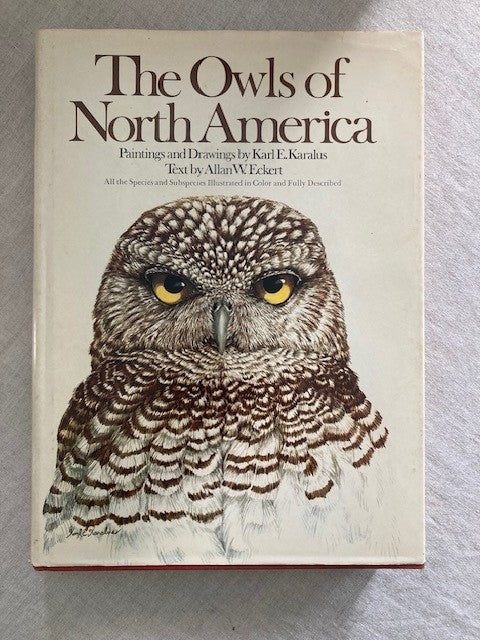 The Owls of North America: All the Species and Subspecies Illustrated in Color and Fully Described