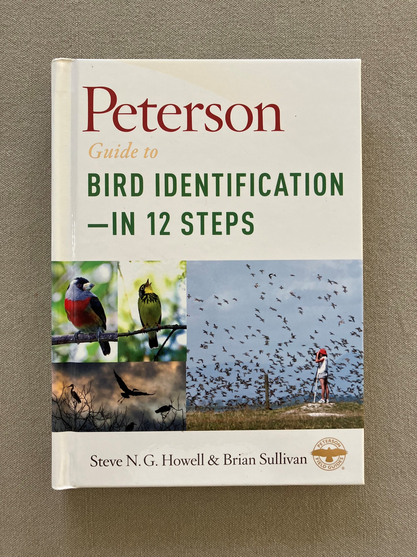 Peterson Guide to Bird Identification - In 12 Steps