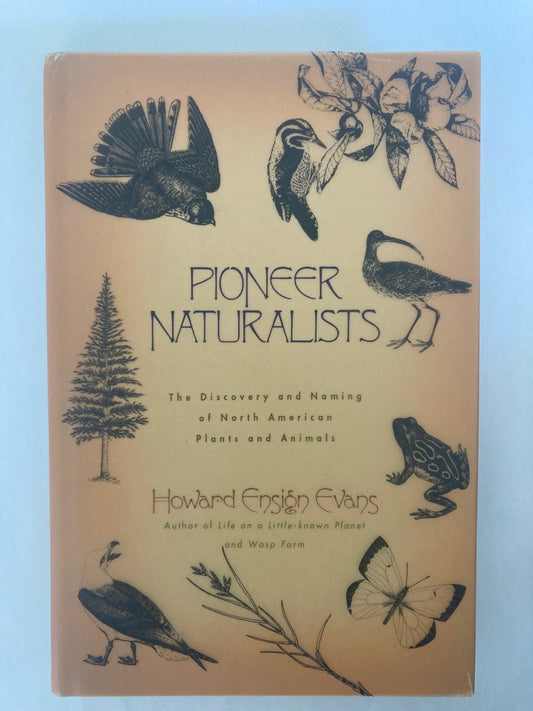 Pioneer Naturalists: The Discovery and Naming of North American Plants and Animals