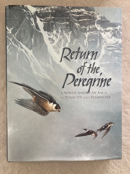 Return of the Peregrine: A North American Saga of Tenacity and Teamwork