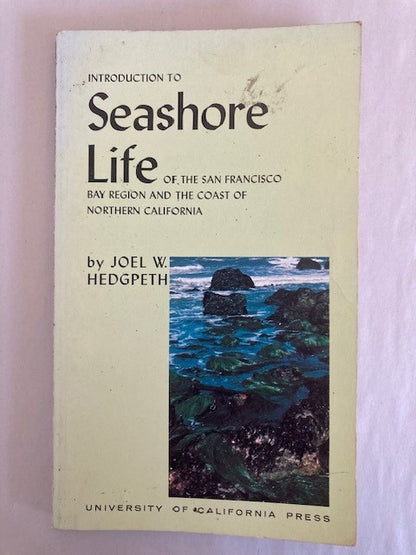 Introduction to Seashore Life of the San Francisco Bay Region and the Coast of Northern California