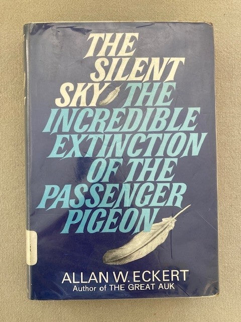 The Silent Sky: The Incredible Extinction of The Passenger Pigeon