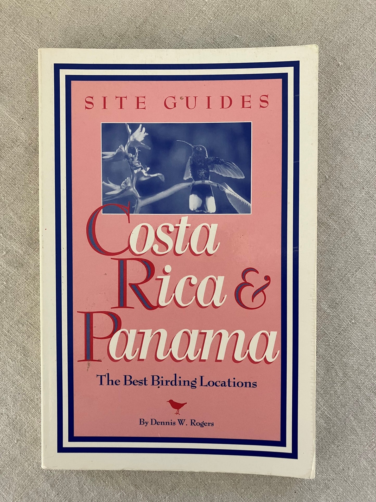 Costa Rica & Panama: The Best Birding Locations (Site Guides)