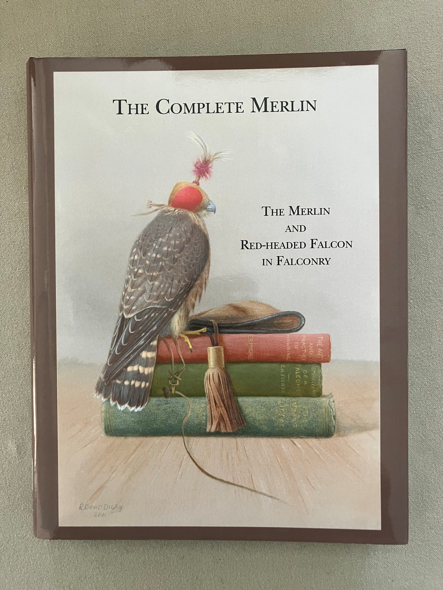 The Complete Merlin: The Merlin & Red-headed Falcon in Falconry