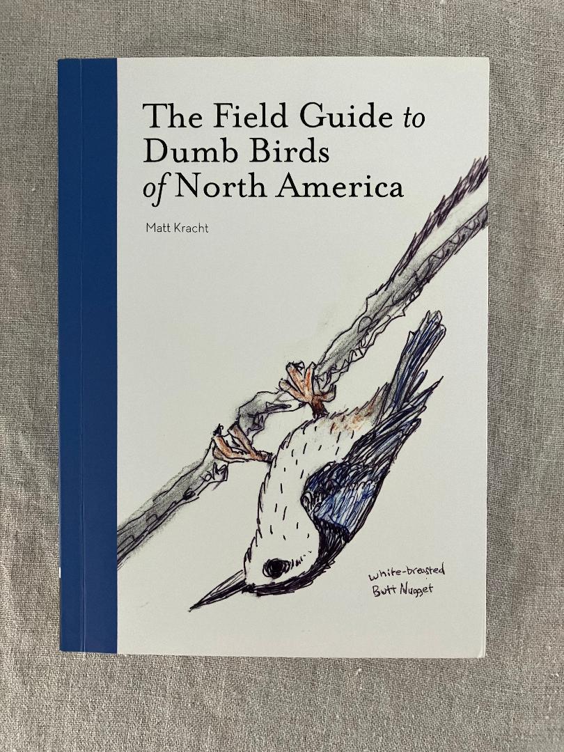The Field Guide to Dumb Birds of North America