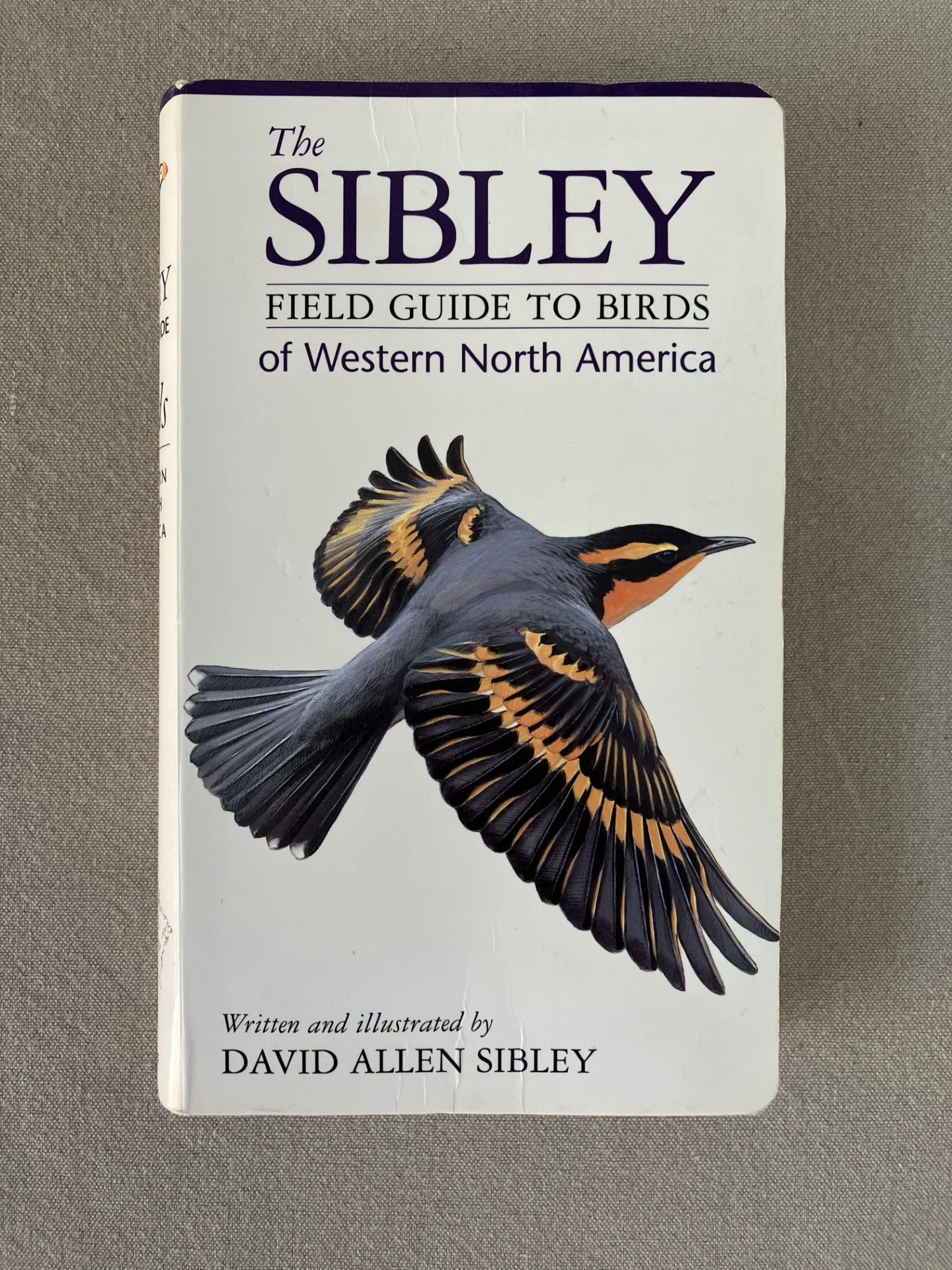 The Sibley Field Guide to Birds of Western North America, First Edition